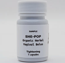 Load image into Gallery viewer, SHE-POP: Organic Herbal Vaginal Tightening Bolus: T/C, Sample 7 capsules- 1,360mg