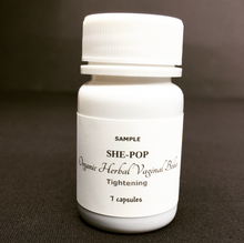 Load image into Gallery viewer, SHE-POP: Organic Herbal Vaginal Tightening Bolus: T/C, Sample 7 capsules- 1,360mg